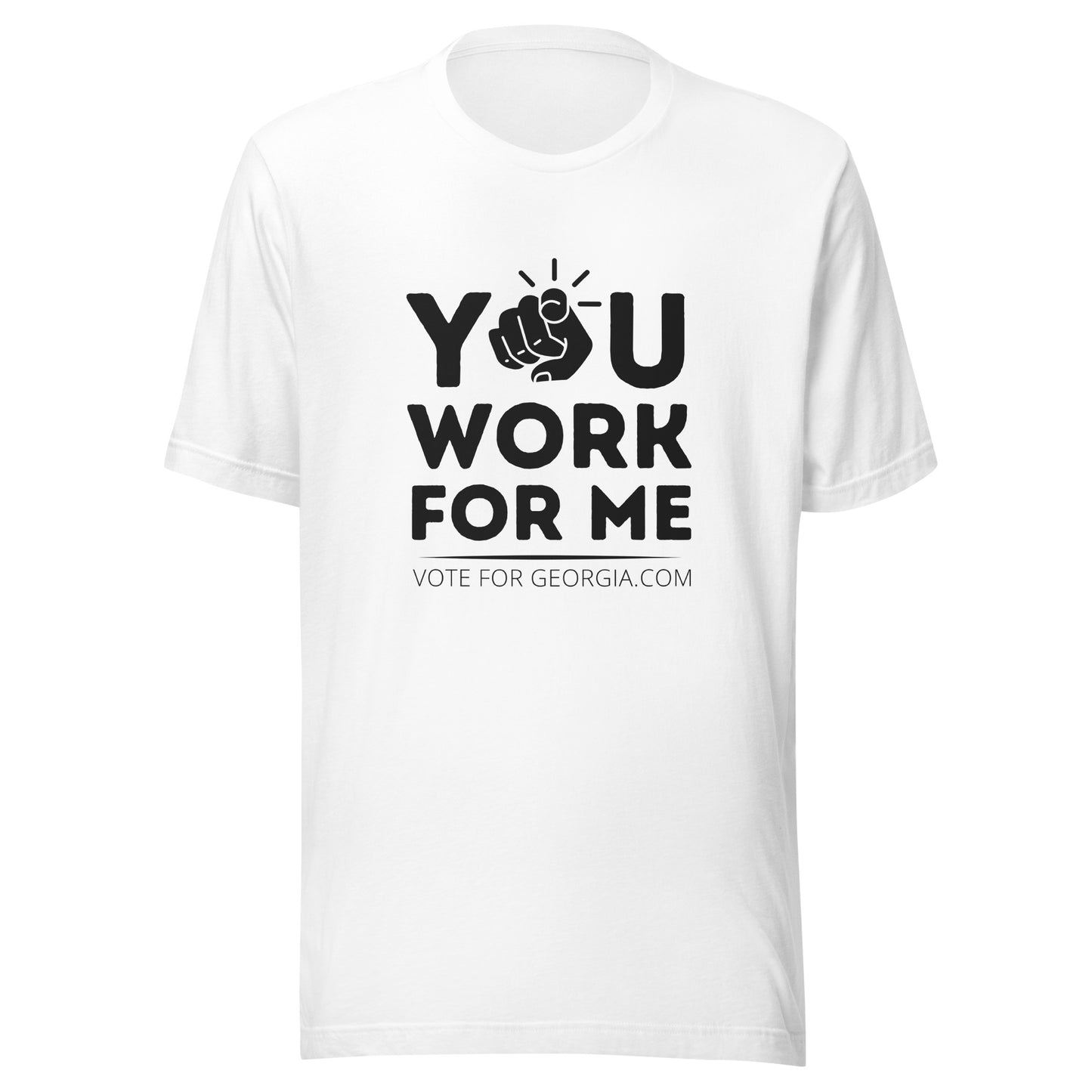 You Work For Me Tee